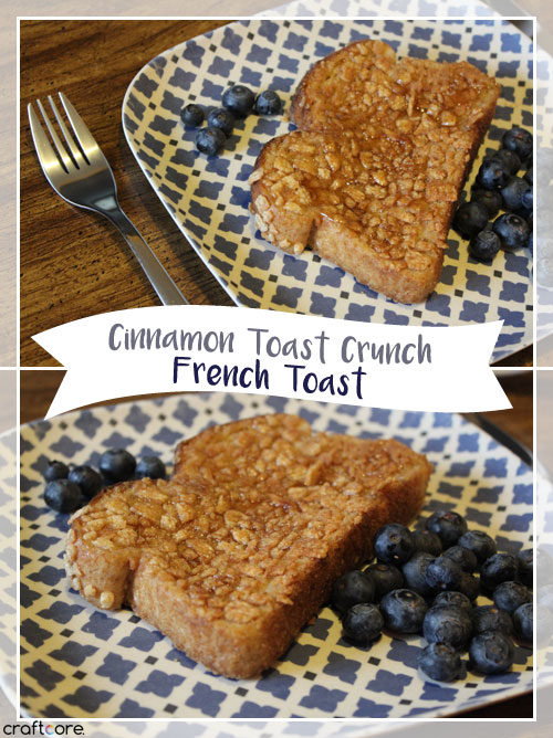 Cinnamon Toast Crunch French Toast Recipe
